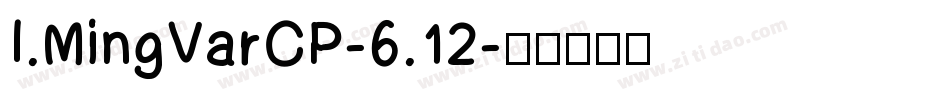 I.MingVarCP-6.12字体转换