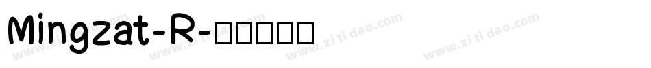 Mingzat-R字体转换