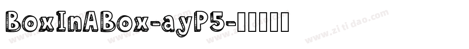 BoxInABox-ayP5字体转换