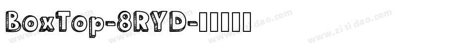 BoxTop-8RYD字体转换