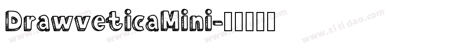 DrawveticaMini字体转换