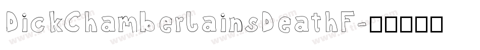 DickChamberlainsDeathF字体转换