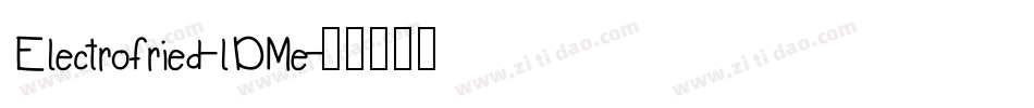 Electrofried-lDMe字体转换