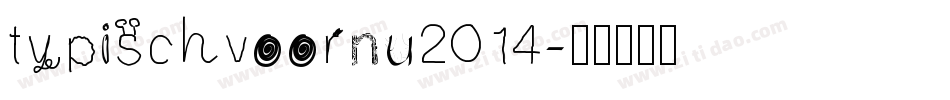 typischvoornu2014字体转换