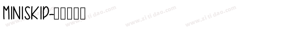 MINISKIP字体转换