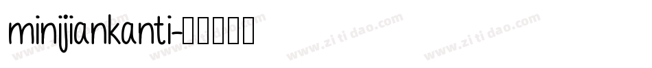 minijiankanti字体转换
