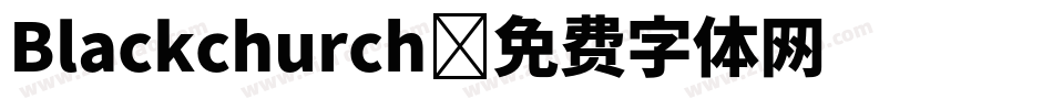 Blackchurch字体转换