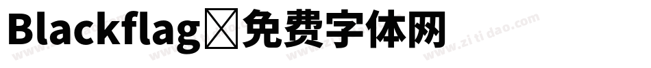 Blackflag字体转换
