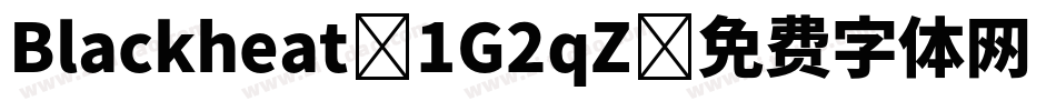Blackheat-1G2qZ字体转换