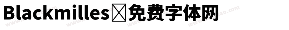 Blackmilles字体转换