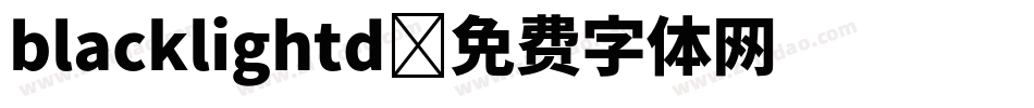 blacklightd字体转换