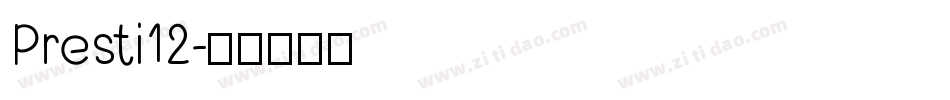 Presti12字体转换