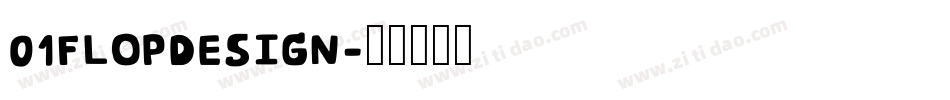 01FLOPDESIGN字体转换