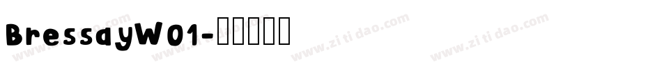 BressayW01字体转换