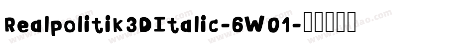 Realpolitik3DItalic-6W01字体转换