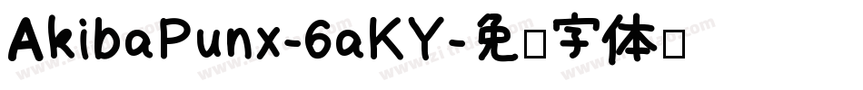 AkibaPunx-6aKY字体转换