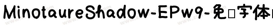 MinotaureShadow-EPw9字体转换