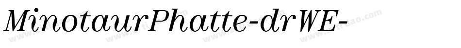 MinotaurPhatte-drWE字体转换