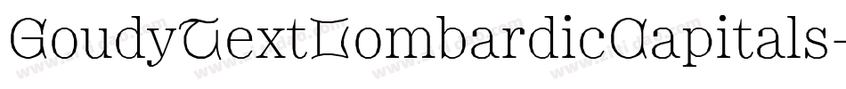 GoudyTextLombardicCapitals字体转换