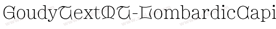 GoudyTextMT-LombardicCapitals字体转换