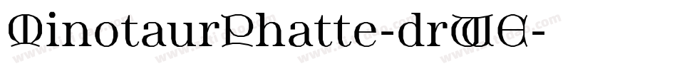 MinotaurPhatte-drWE字体转换