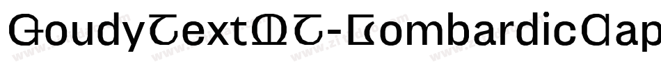GoudyTextMT-LombardicCapitals字体转换