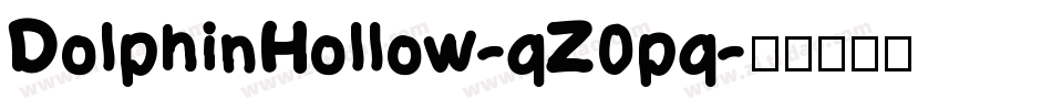 DolphinHollow-qZ0pq字体转换