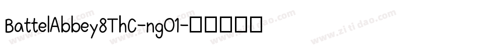 BattelAbbey8ThC-ng01字体转换
