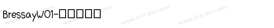 BressayW01字体转换