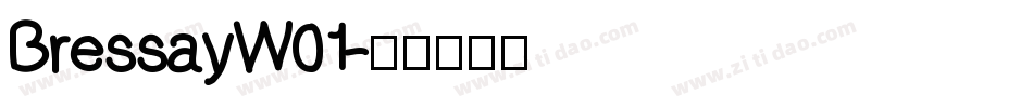BressayW01字体转换