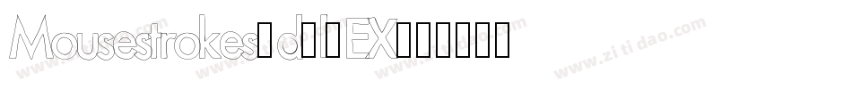 Mousestrokes3d-l8EX字体转换