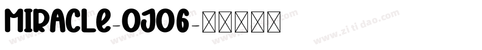 Miracle-Ojo6字体转换