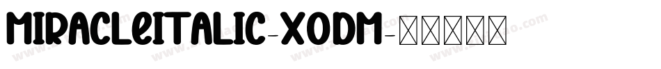 MiracleItalic-x0dm字体转换