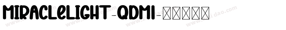 MiracleLight-qdM1字体转换