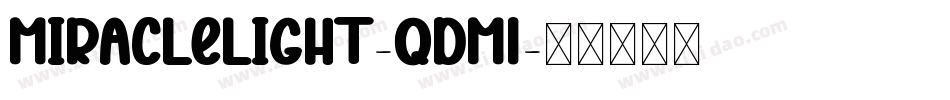 MiracleLight-qdM1字体转换