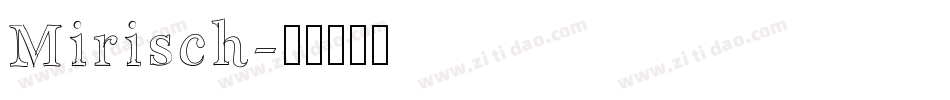 Mirisch字体转换