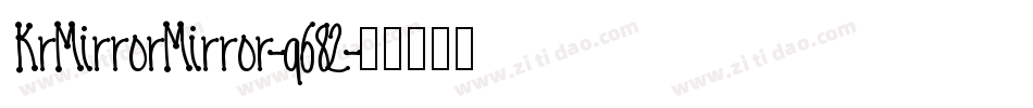 KrMirrorMirror-q682字体转换