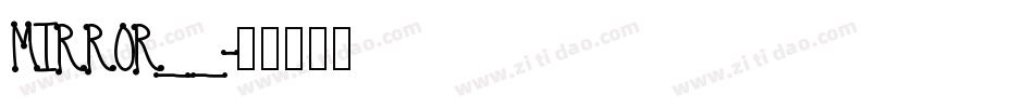 MIRROR__字体转换