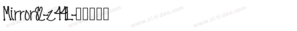 Mirror82-z44L字体转换