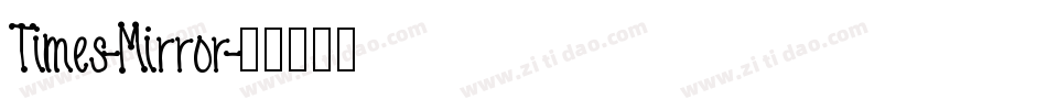 Times-Mirror字体转换