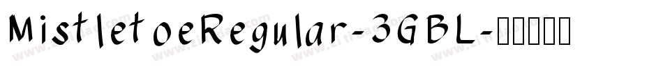 MistletoeRegular-3GBL字体转换