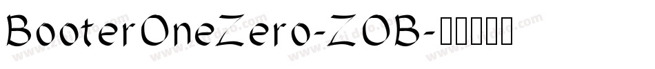 BooterOneZero-ZOB字体转换
