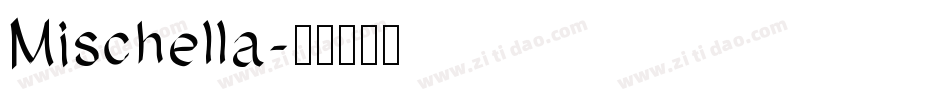 Mischella字体转换
