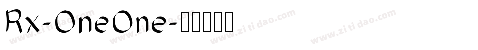 Rx-OneOne字体转换