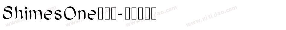 ShimesOne生成器字体转换