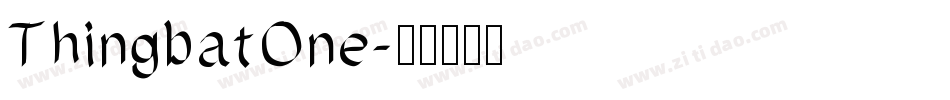 ThingbatOne字体转换