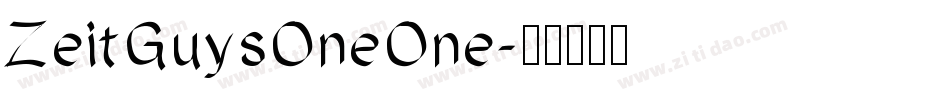 ZeitGuysOneOne字体转换