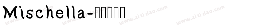 Mischella字体转换