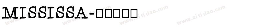 MISSISSA字体转换