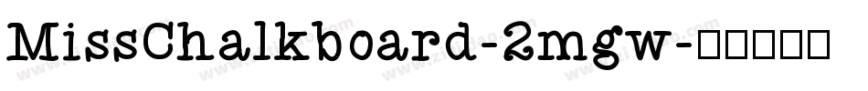 MissChalkboard-2mgw字体转换